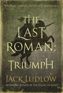The Last Roman : Triumph, Paperback Book The Last Roman : Triumph, Paperback Book