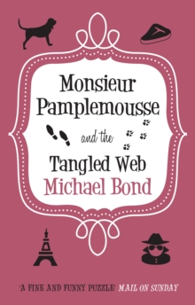 Monsieur Pamplemousse and the Tangled Web, Hardback Monsieur Pamplemousse and the Tangled Web, Hardback