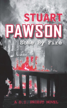 Some by Fire, Paperback Some by Fire, Paperback