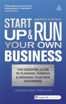 Start Up and Run Your Own Business : The Essential Guide to Planning Funding and Growing Your New Enterprise, Paperback Book Start Up and Run Your Own Business : The Essential Guide to Planning Funding and Growing Your New Enterprise, Paperback Book