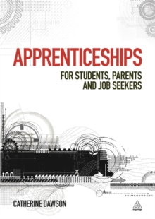 Apprenticeships : For Students, Parents and Job Seekers, Paperback Book Apprenticeships : For Students, Parents and Job Seekers, Paperback Book