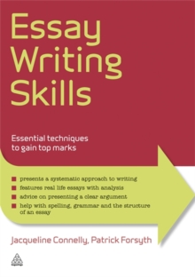 Essay Writing Skills : Essential Techniques to Gain Top Marks, Paperback Book Essay Writing Skills : Essential Techniques to Gain Top Marks, Paperback Book