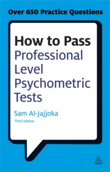 How to Pass Professional Level Psychometric Tests : Challenging Practice Questions for Graduate and Professional Recruitment, Paperback Book How to Pass Professional Level Psychometric Tests : Challenging Practice Questions for Graduate and Professional Recruitment, Paperback Book