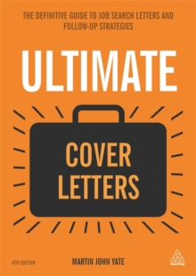 Ultimate Cover Letters : The Definitive Guide to Job Search Letters and Follow-Up Strategies, Paperback Book Ultimate Cover Letters : The Definitive Guide to Job Search Letters and Follow-Up Strategies, Paperback Book