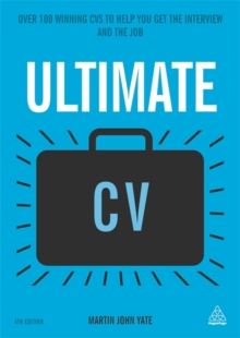 Ultimate CV : Over 100 Winning CVs to Help You Get the Interview and the Job, Paperback Book Ultimate CV : Over 100 Winning CVs to Help You Get the Interview and the Job, Paperback Book