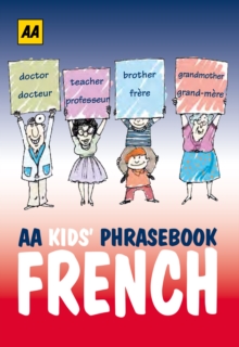 AA Phrasebook for Kids: French, Paperback AA Phrasebook for Kids: French, Paperback
