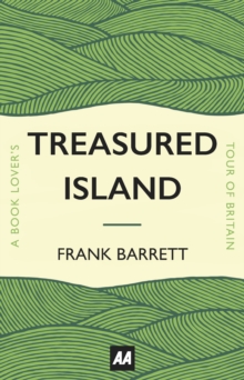 Treasured Island : A Book Lover's Tour of Britain, Hardback Book Treasured Island : A Book Lover's Tour of Britain, Hardback Book