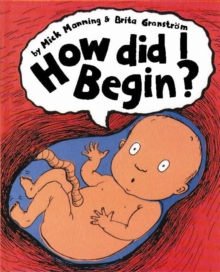 How Did I Begin, Paperback Book How Did I Begin, Paperback Book