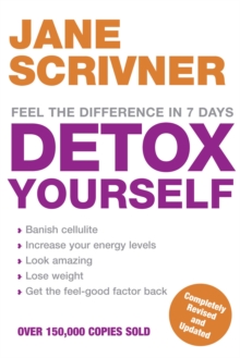 Detox Yourself : Feel the Benefits After Only 7 Days, Paperback Book Detox Yourself : Feel the Benefits After Only 7 Days, Paperback Book