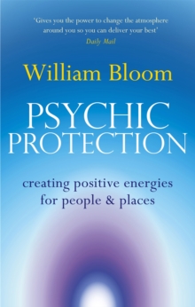 Psychic Protection : Creating positive energies for people and places, Paperback Book Psychic Protection : Creating positive energies for people and places, Paperback Book
