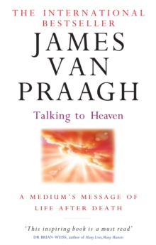 Talking to Heaven : A Medium's Message of Life After Death, Paperback Book Talking to Heaven : A Medium's Message of Life After Death, Paperback Book