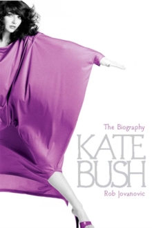 Kate Bush : The biography, Paperback Book Kate Bush : The biography, Paperback Book