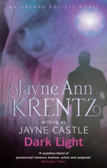 Dark Light : An Arcane Society Novel, Paperback Book Dark Light : An Arcane Society Novel, Paperback Book