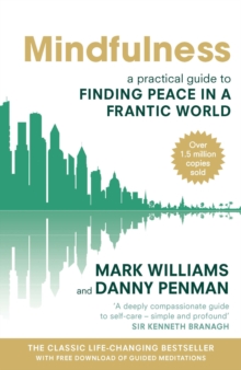 Mindfulness : A Practical Guide to Finding Peace in a Frantic World, Paperback Book Mindfulness : A Practical Guide to Finding Peace in a Frantic World, Paperback Book