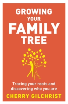 Growing Your Family Tree : Tracing Your Roots and Discovering Who You are, Paperback Book Growing Your Family Tree : Tracing Your Roots and Discovering Who You are, Paperback Book