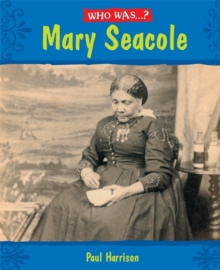 Mary Seacole?, Paperback Book Mary Seacole?, Paperback Book