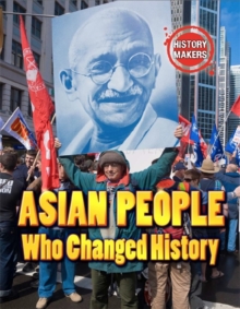 Asian People Who Changed History, Hardback Asian People Who Changed History, Hardback