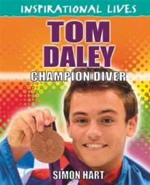 Tom Daley : Champion Diver, Hardback Book Tom Daley : Champion Diver, Hardback Book