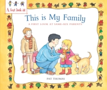 A First Look at: Same-Sex Parents: This is My Family, Paperback A First Look at: Same-Sex Parents: This is My Family, Paperback