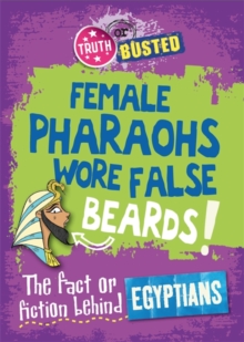 The Fact or Fiction Behind the Egyptians, Hardback Book The Fact or Fiction Behind the Egyptians, Hardback Book