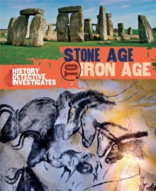 The History Detective Investigates: Stone Age to Iron Age, Paperback Book The History Detective Investigates: Stone Age to Iron Age, Paperback Book