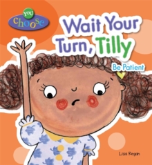 Wait Your Turn, Tilly, Paperback Book Wait Your Turn, Tilly, Paperback Book