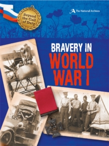 Bravery in World War I (The National Archives), Paperback Book Bravery in World War I (The National Archives), Paperback Book