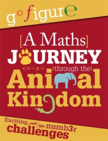 A Maths Journey Through the Animal Kingdom, Paperback Book A Maths Journey Through the Animal Kingdom, Paperback Book