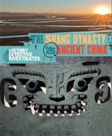 The Shang Dynasty of Ancient China, Paperback Book The Shang Dynasty of Ancient China, Paperback Book