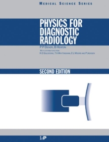 Physics for Diagnostic Radiology, Paperback Physics for Diagnostic Radiology, Paperback