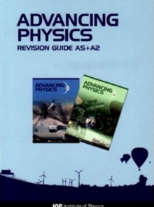 Advancing Physics: AS + A2 Revision Guide CD-ROM, CD-ROM Book Advancing Physics: AS + A2 Revision Guide CD-ROM, CD-ROM Book