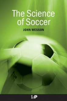 The Science of Soccer, Paperback The Science of Soccer, Paperback