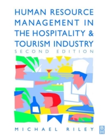 Human Resource Management in the Hospitality and Tourism Industry : Guide to Personnel Management in the Hotel and Catering Industries, Paperback Book Human Resource Management in the Hospitality and Tourism Industry : Guide to Personnel Management in the Hotel and Catering Industries, Paperback Book