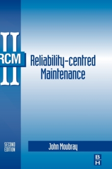 Reliability-Centered Maintenance, Hardback Book Reliability-Centered Maintenance, Hardback Book