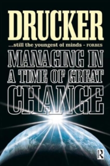 Managing in a Time of Great Change, Paperback Book Managing in a Time of Great Change, Paperback Book