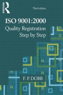 ISO 9001 : 2000 Quality Registration Step-by-Step, Paperback ISO 9001 : 2000 Quality Registration Step-by-Step, Paperback