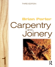 Carpentry and Joinery : Volume 1, Paperback Book Carpentry and Joinery : Volume 1, Paperback Book