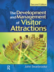 Development and Management of Visitor Attractions, Paperback Book Development and Management of Visitor Attractions, Paperback Book