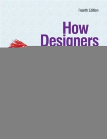 How Designers Think : The Design Process Demystified, Paperback How Designers Think : The Design Process Demystified, Paperback