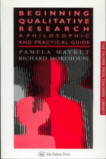 Beginning Qualitative Research : A Philosophical and Practical Guide, Paperback Book Beginning Qualitative Research : A Philosophical and Practical Guide, Paperback Book