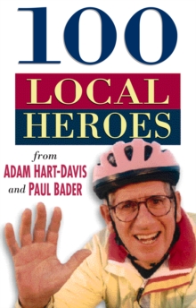 100 Local Heroes, Paperback Book 100 Local Heroes, Paperback Book