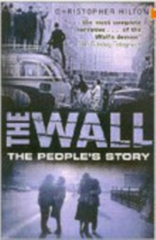 The Wall : The People's Story, Paperback Book The Wall : The People's Story, Paperback Book