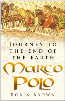 Marco Polo : The Incredible Journey, Paperback Book Marco Polo : The Incredible Journey, Paperback Book