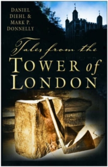 Tales from the Tower of London, Paperback Book Tales from the Tower of London, Paperback Book