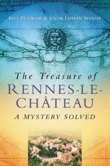 The Treasure of Rennes-Le-Chateau : A Mystery Solved, Paperback Book The Treasure of Rennes-Le-Chateau : A Mystery Solved, Paperback Book