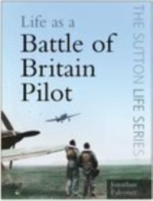 Life as a Battle of Britain Pilot, Paperback Book Life as a Battle of Britain Pilot, Paperback Book