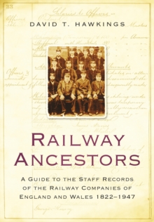 Railway Ancestors, Paperback Book Railway Ancestors, Paperback Book