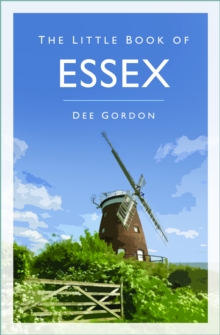 The Little Book of Essex, Hardback Book The Little Book of Essex, Hardback Book