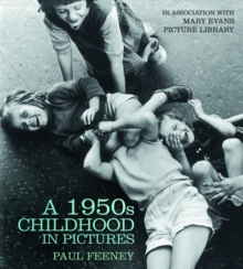 A 1950s Childhood in Pictures, Paperback A 1950s Childhood in Pictures, Paperback