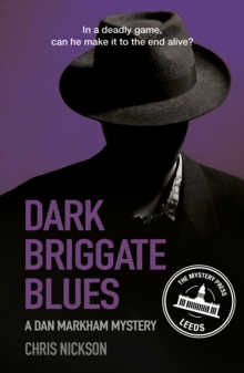 Dark Briggate Blues : A Dan Markham Mystery, Paperback Book Dark Briggate Blues : A Dan Markham Mystery, Paperback Book